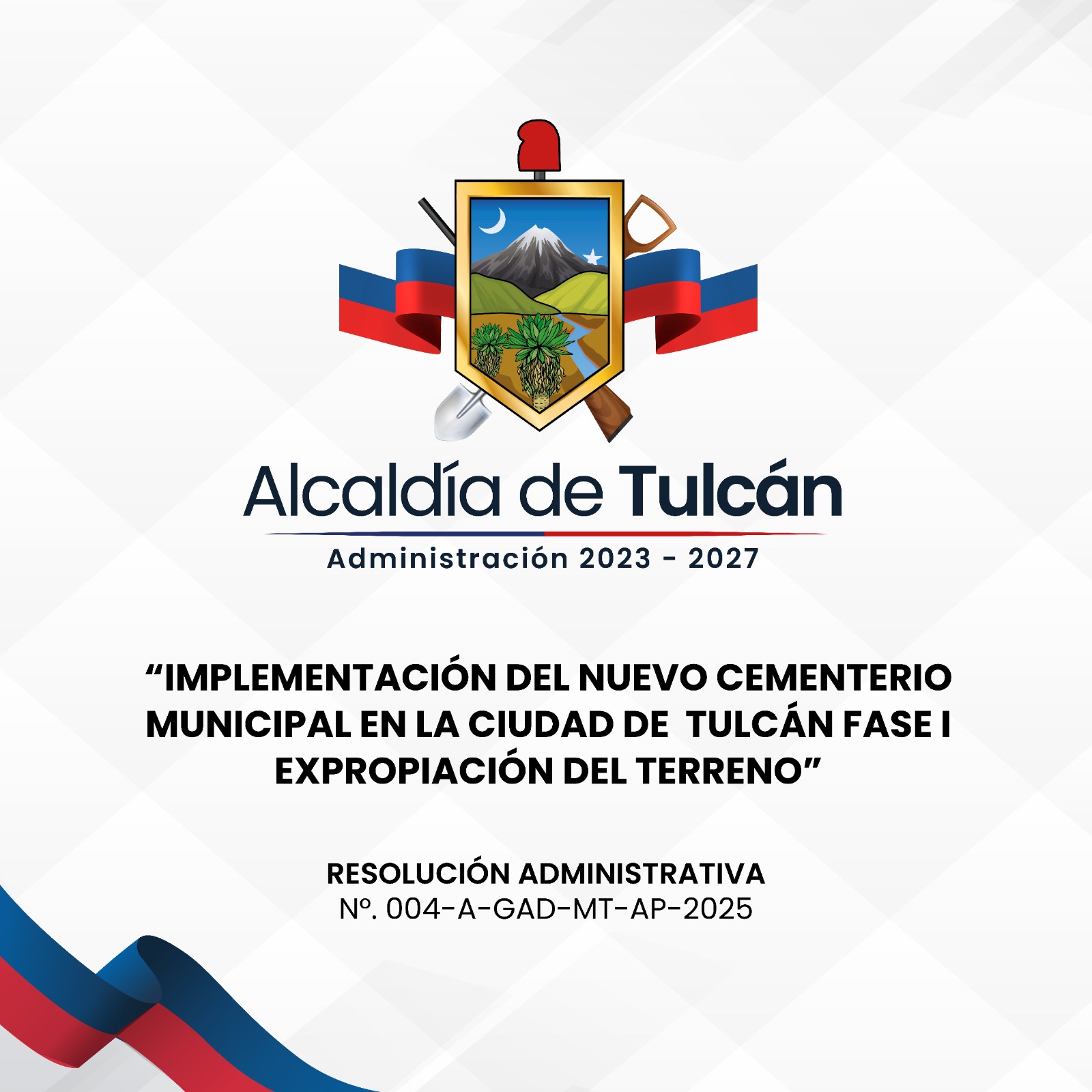 IMPLEMENTACIÓN DEL NUEVO CEMENTERIO MUNICIPAL EN LA CIUDAD DE TULCÁN | FASE I EXPROPIACIÓN DEL TERRENO